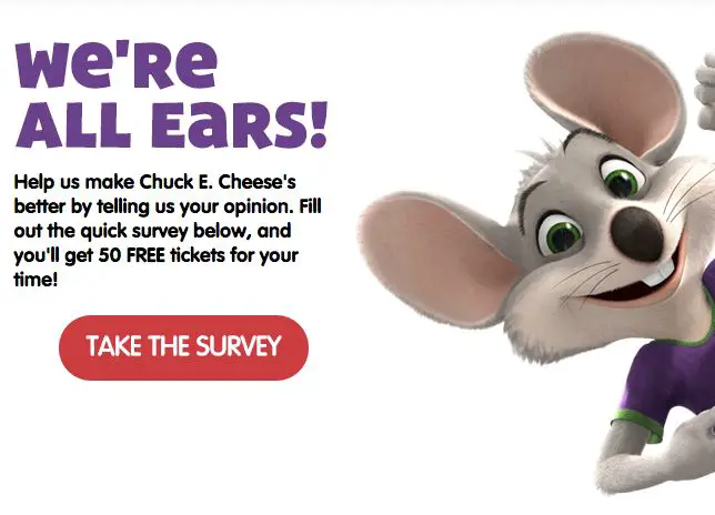 Chuck E. Cheese Survey @ www.chuckecheese.com/feedback