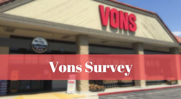 www.vons.com/survey ❤️ Take Vons Survey to Win $100