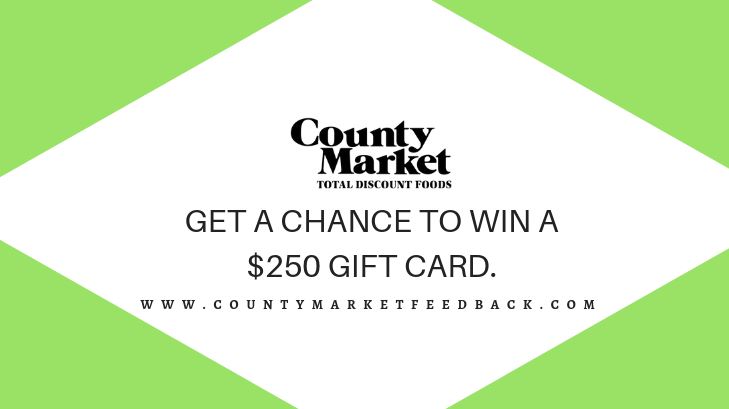 County Market Feedback Survey At CountyMarketFeedback.com – Get $250 Gift Card