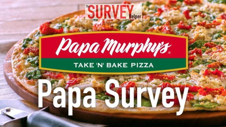 Papa Murphys Survey At www.papasurvey.com