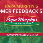Papa Murphy’s Survey @ www.papasurvey.com