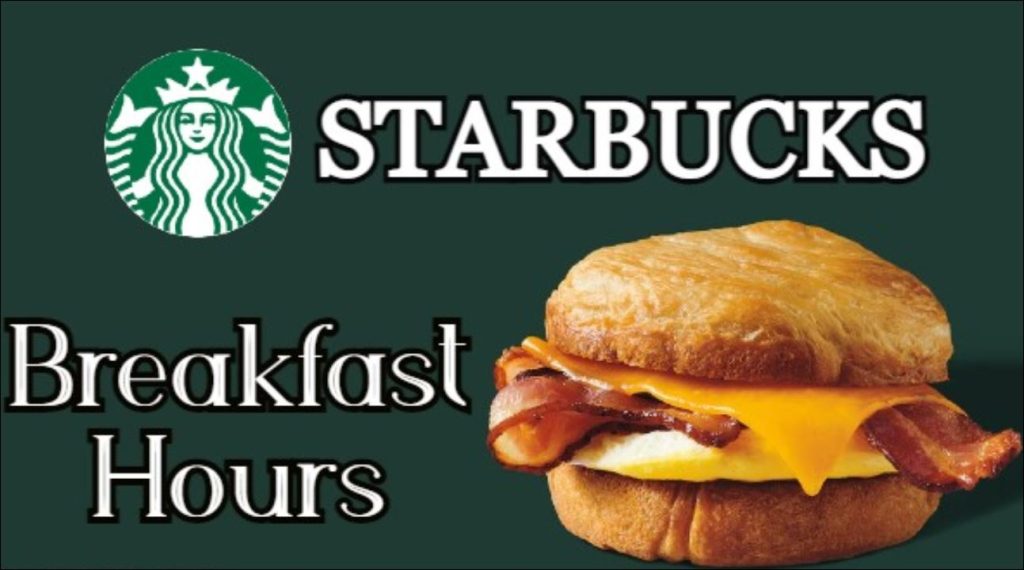 Starbucks Breakfast Hours & Menu Prices 2023