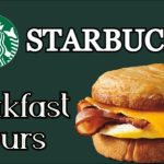 Starbucks Breakfast Hours 2021