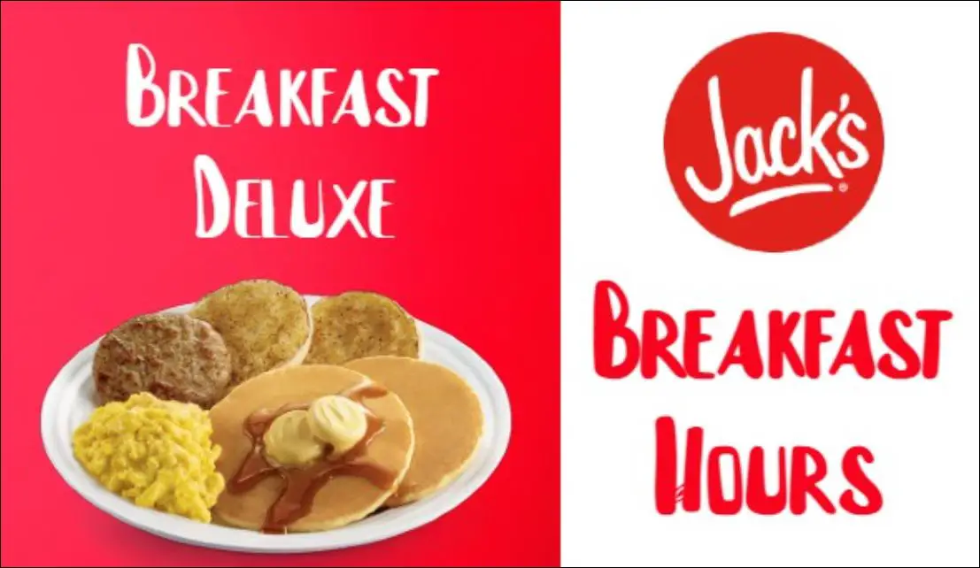 What Time Does Jack&039s Stop Serving Breakfast - Jack&039s Breakfast Hours 2022 ❤️