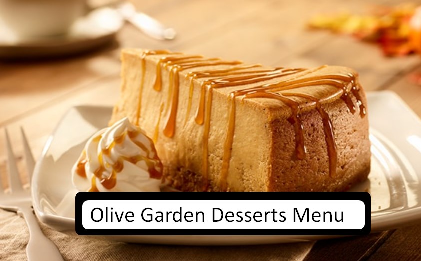 Olive Garden Desserts Menu