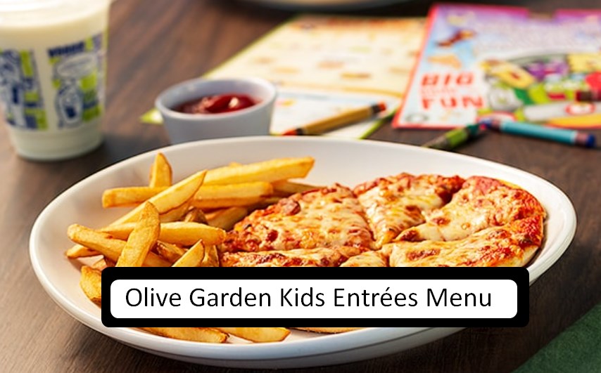 Olive Garden Kids Entrées Menu