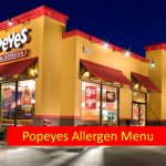 Popeyes Allergen Menu – Latest Release [ 2024 ]