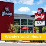 What Time Does Wendy’s Serve Lunch 2022