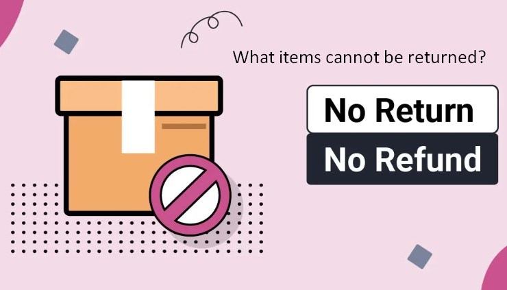 What items cannot be returned