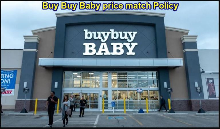 Buy Buy Baby Price Match and Price Adjustment Policy [Updated]