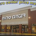Micro Center Price Match Policy & Price Adjustment Policy
