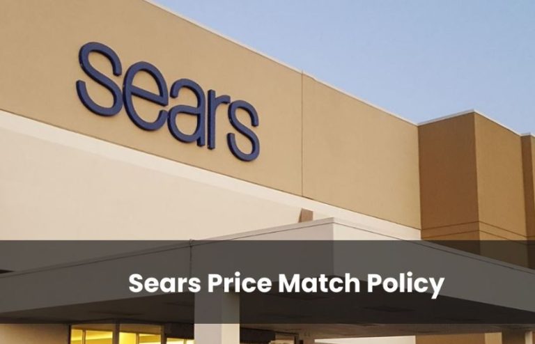 Sears Price Match & Price Adjustment Policy [Updated 2024]