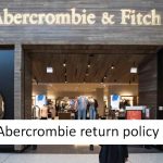 Abercrombie return policy – Store Return Policy Updated 2024