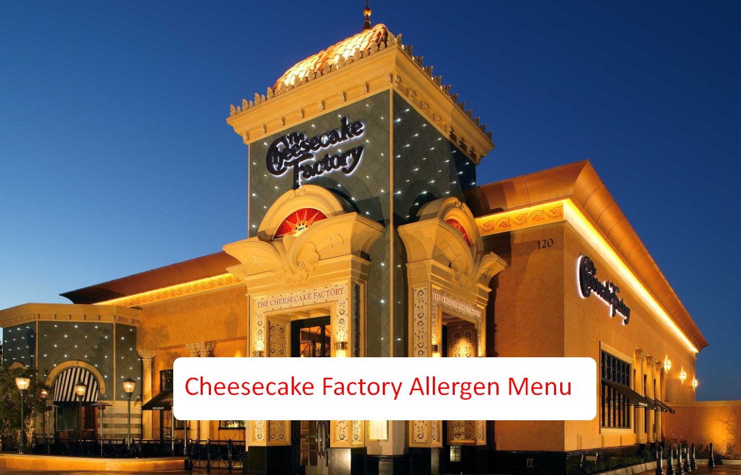 Cheesecake Factory Allergen Menu