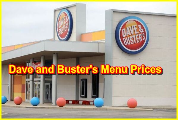 Dave and Buster's Menu Prices