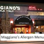 Maggiano’s Allergen Menu – Updated 2022