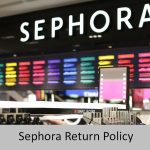 Sephora Return Policy – All Your Burning Questions Finally Answered