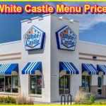 White Castle Menu Prices 2022 [Updated]