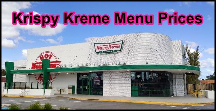 Krispy Kreme Menu Prices With Pictures [Updated]