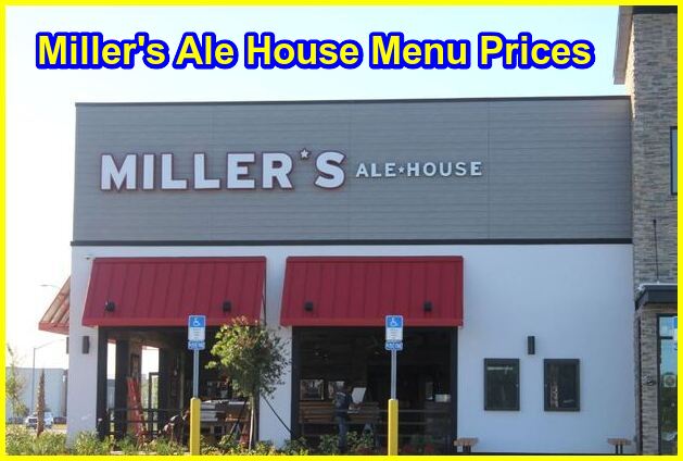 Miller's Ale House Menu Prices