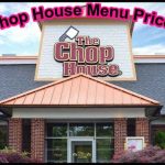 Chop House Menu and Prices With Pictures