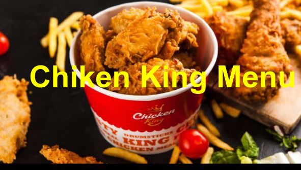 Chicken King Menu With Prices 2024