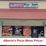 Alberto’s Pizza Menu Prices List