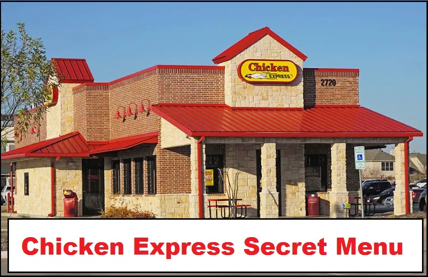 Chicken Express Secret Menu