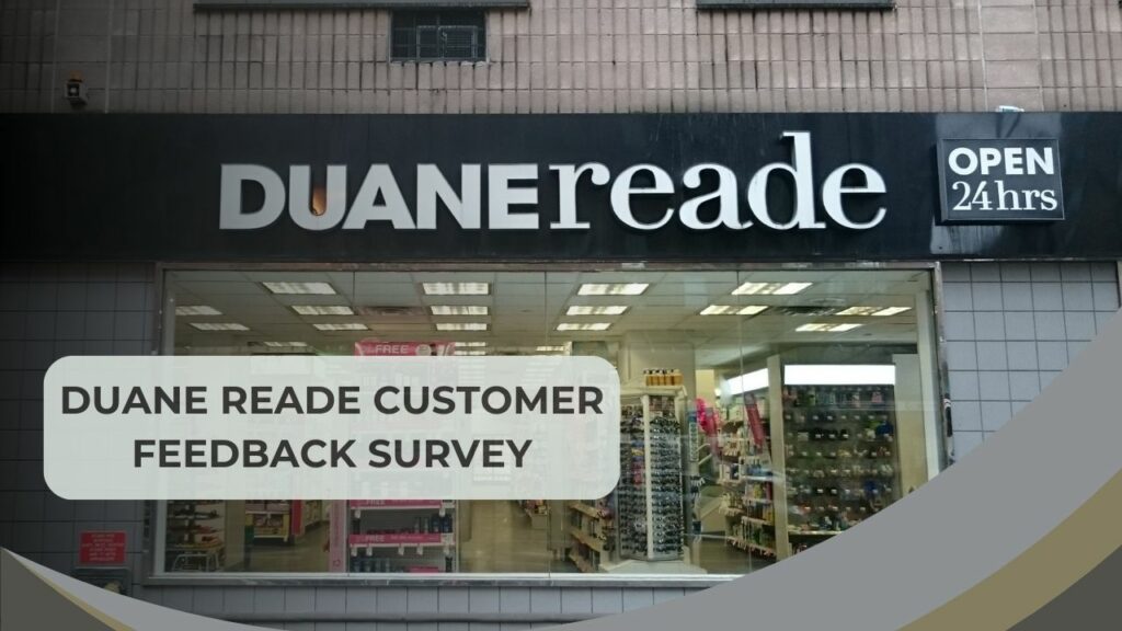 Duane Reade Feedback Survey