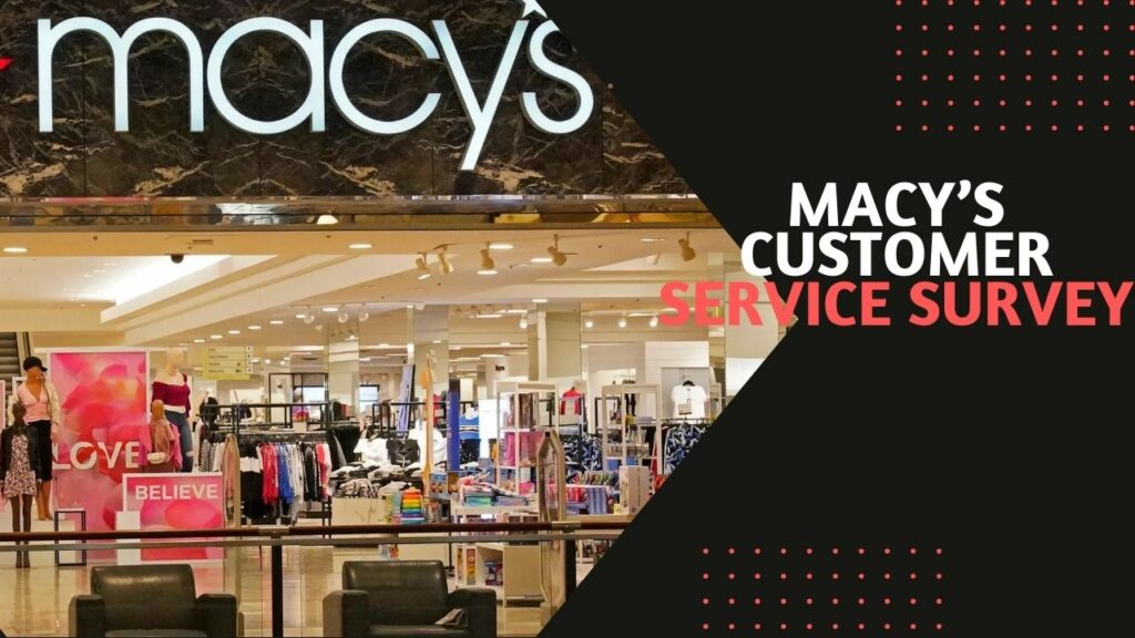 Macy’s Customer Service Survey