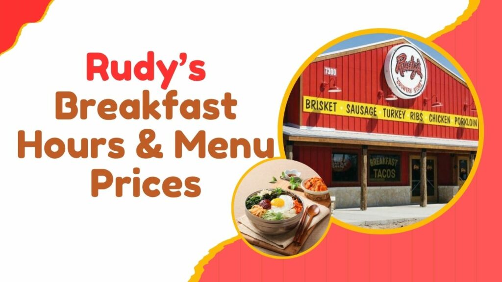 Rudy's Breakfast Hours & Menu Prices