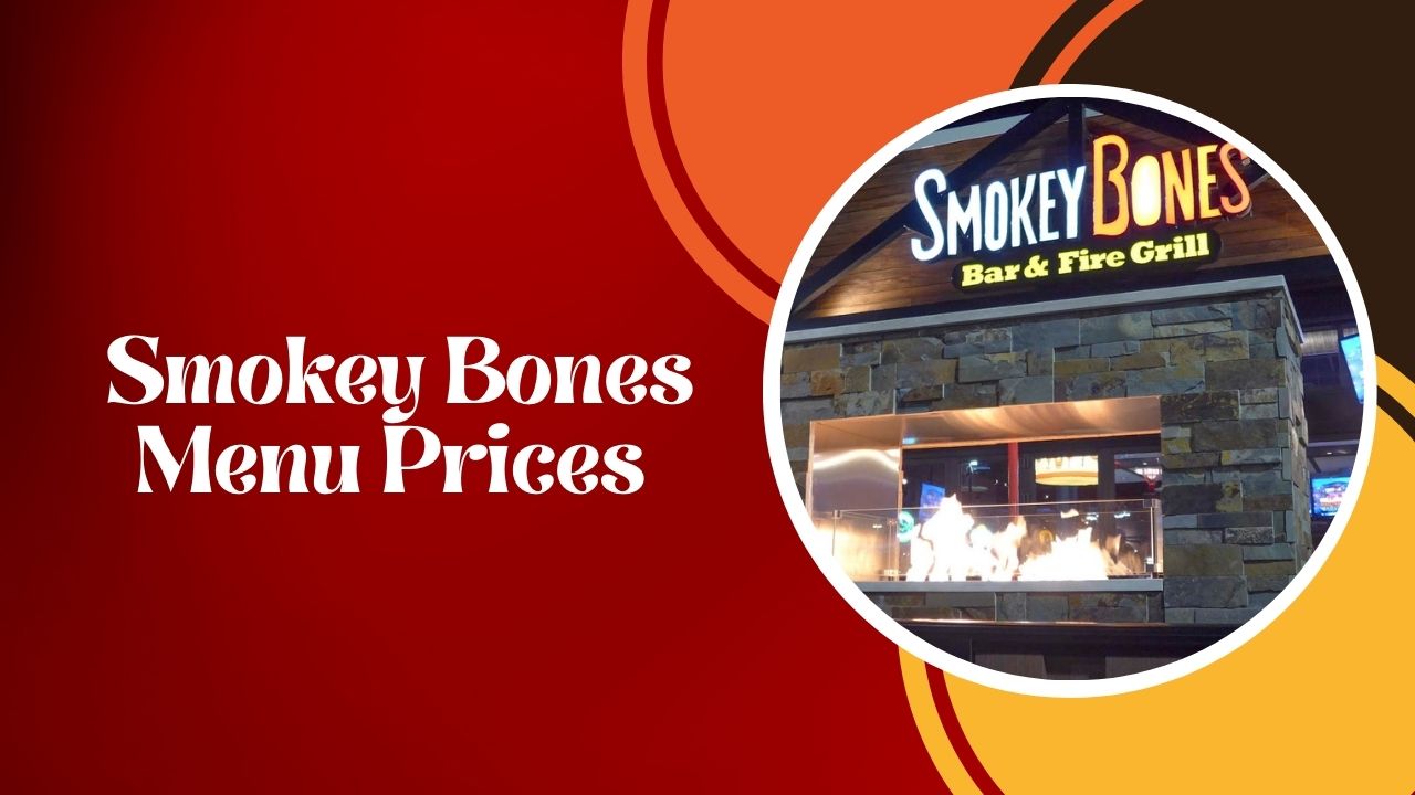 Smokey Bones Menu Prices