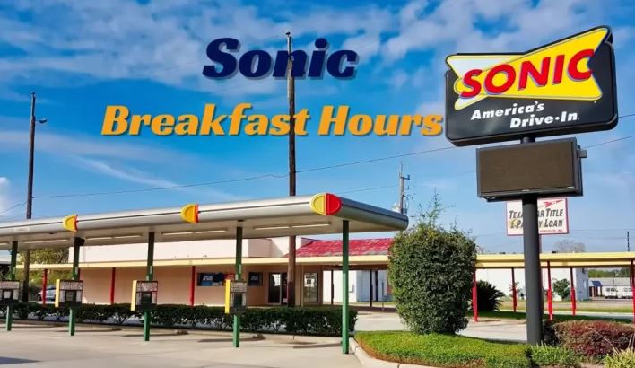 Sonic Breakfast Hours