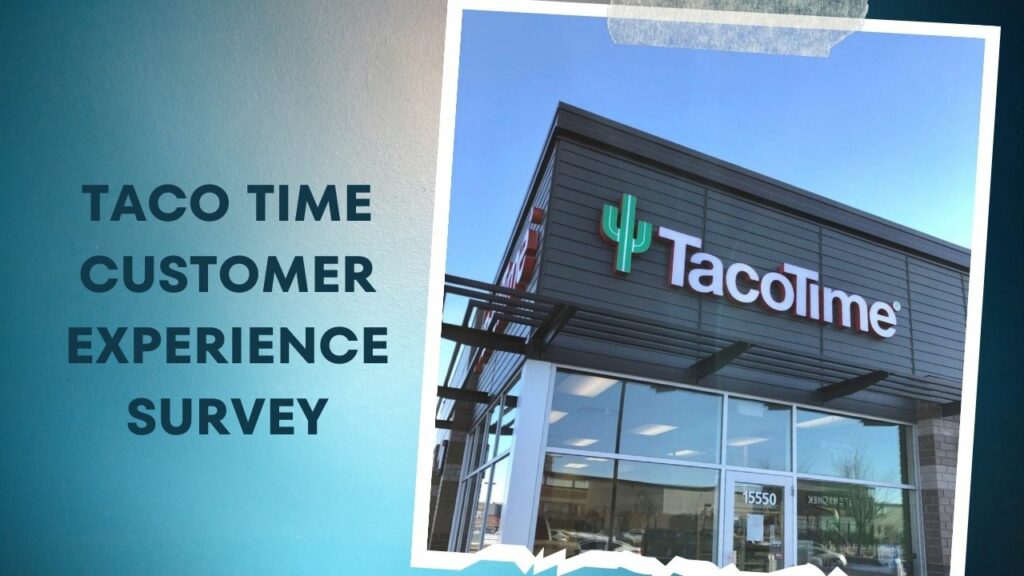 Taco Time Customer Experience Survey