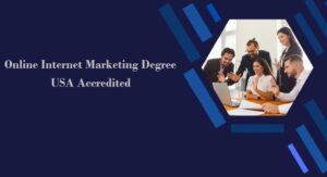Internet marketing degree online usa accredited